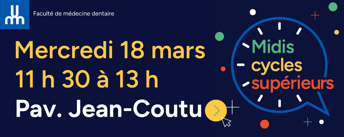 Annonce du midi cycles supérieurs ce mercredi 18 mars 2026 au pavillon Jean-Coutu de 11h30 à 14h
